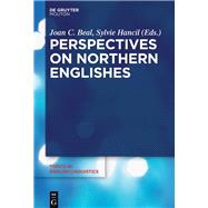 Perspectives on Northern Englishes
