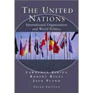 The United Nations International Organization and World Politics