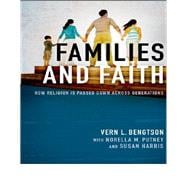 Families and Faith How Religion is Passed Down across Generations