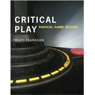 Critical Play Radical Game Design