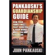 Pankauski’s Guardianship Guide