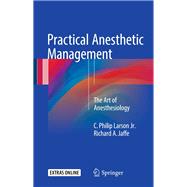 Practical Anesthetic Management + Ereference