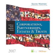 South-Western Federal Taxation 2017: Corporations, Partnerships, Estates and Trusts