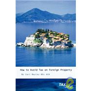 How to Avoid Tax on Foreign Property,9781904608660