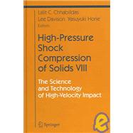 High-Pressure Shock Compression Of Solids VIII