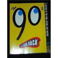 The 90's: A Look Back