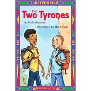 Just For You! The Two Tyrones