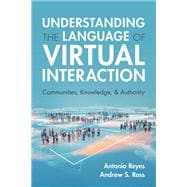 Understanding the Language of Virtual Interaction