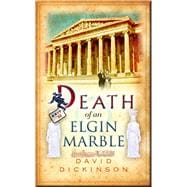 Death of an Elgin Marble