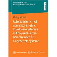 Automatisierter Test numerischer Fehler in Softwaresystemen mit physikbasierten Berechnungen für eingebettete Systeme