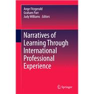 Narratives of Learning Through International Professional Experience
