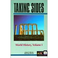 Taking Sides: Clashing Views on Controversial Issues in World History, Volume I