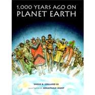 1,000 Years Ago on Planet Earth