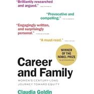 Career and Family: Women’s Century-Long Journey toward Equity
