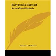 Babylonian Talmud : Section Moed Festivals