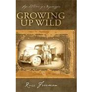 Life and Times of a Ragamuffin : Growing up Wild