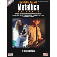 Learn to Play Bass with Metallica - Volume 2 Further Adventures for the Intermediate Bassist