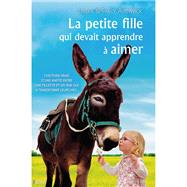 La petite fille qui devait apprendre à aimer