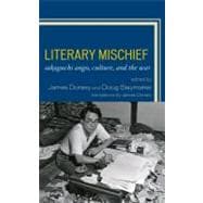 Literary Mischief Sakaguchi Ango, Culture, and the War