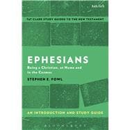 Ephesians: An Introduction and Study Guide Being a Christian, at Home and in the Cosmos