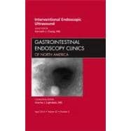 Interventional Endoscopic Ultrasound: An Issue of Gastrointestinal Endoscopy Clinics of North America