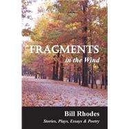 Fragments in the Wind