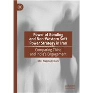 Power of Bonding and Non-Western Soft Power Strategy in Iran