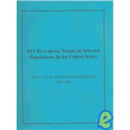 HIV Prevalence in Selected Populations in the United States: Results from National Serosurveillance, 1993-1997