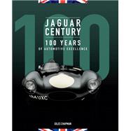 Jaguar Century 100 Years of Automotive Excellence