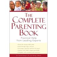 Complete Parenting Book : Practical Help from Leading Experts