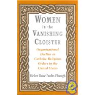 Women in the Vanishing Cloister