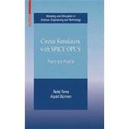 Circuit Simulation with SPICE OPUS 回路 電子 Circuit Simulation with SPICE OPUS: Theory and Practice
