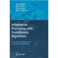 Information Processing With Evolutionary Algorithms