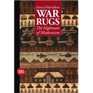 War Rugs : The Nightmare of Modernism