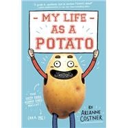 My Life As a Potato