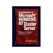 Introduction to Microsoft Windows NT Cluster Server: Programming and Administration