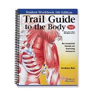 Trail Guide to the Body Student Workbook