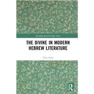 Twentieth Century Jewish Literature: Conceptions of the Divine