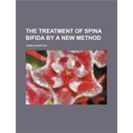 The Treatment of Spina Bifida by a New Method