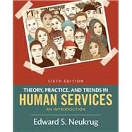 Theory, Practice & Trends in Human Services, Loose-leaf Version