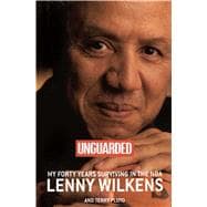 Unguarded My Forty Years Surviving in the NBA
