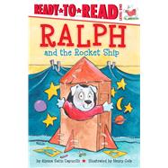 Ralph and the Rocket Ship Ready-to-Read Level 1