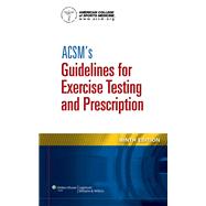 Acsm's Guidelines for Exercise Testing and Prescription + ECG Interpretation for the Clinical Exercise Physiologist