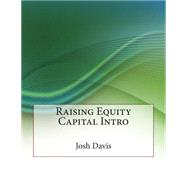 Raising Equity Capital Intro