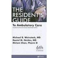 The Resident's Guide to Ambulatory Care