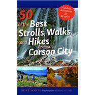 50 of the Best Strolls, Walks, and Hikes Around Carson City