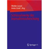 Schlüsselwerke Der Journalismusforschung