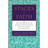 Stages of Faith: The Psychology of Human Development and the Quest for Meaning