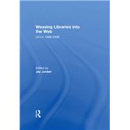 Weaving Libraries into the Web: OCLC 1998-2008