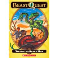 Beast Quest #10: Vipero the Snake Man